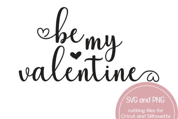 Be My Valentine Heart SVG