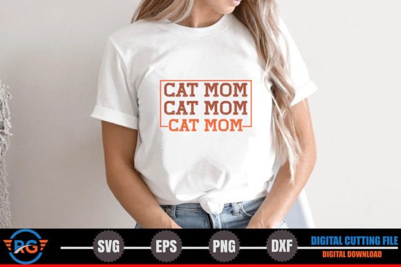 Cat Mom – Cat Quote SVG: Graphics for Crafts