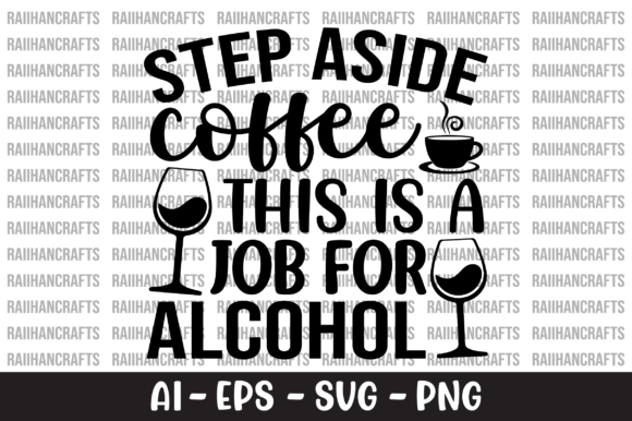 Step Aside Coffee SVG for Crafts and Graphics
