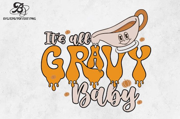 Thanksgiving Gravy Baby SVG