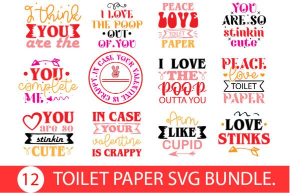 Valentine's Day Toilet Paper Svg Bundle: Graphics and Crafts